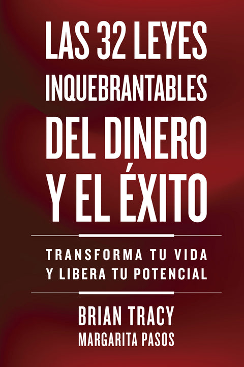  Las 32 leyes inquebrantables del dinero y el éxito 