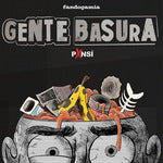  GENTE BASURA 
