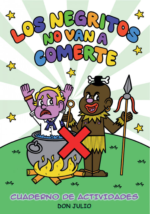  Los negritos no van a comerte:cuaderno de actividades 