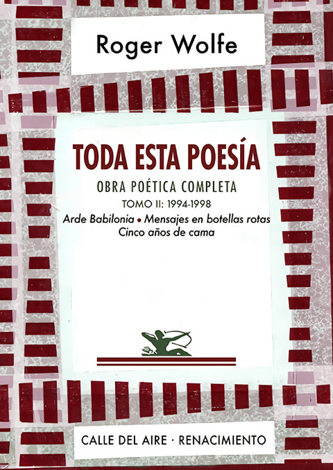  Toda esta poesía. Obra poética completa. Tomo II 