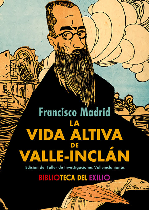  La vida altiva de Valle-Inclán 