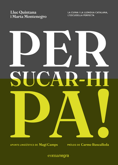  Per sucar-hi pa! 