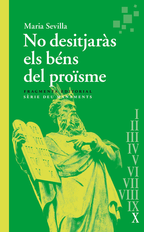  No desitjaràs els béns del proïsme 
