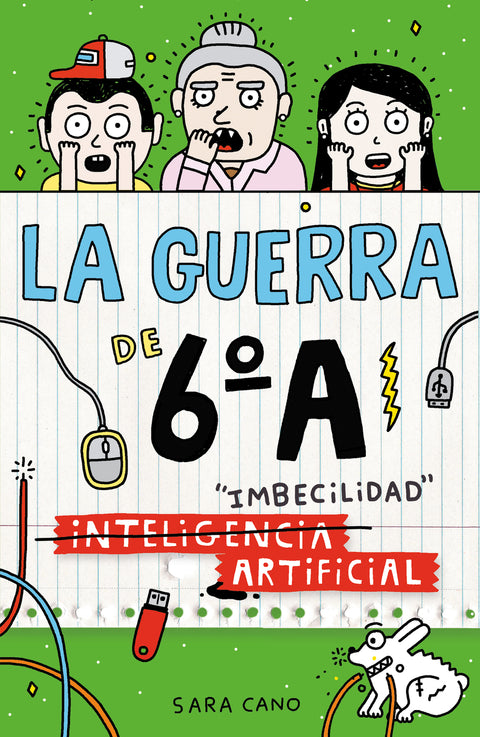  La guerra de 6ºA 3 - (Inteligencia) Imbecilidad artificial 