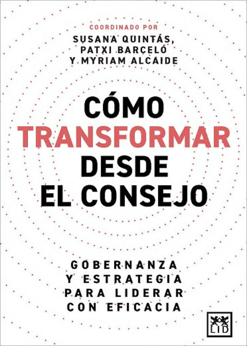  CÓMO TRANSFORMAR DESDE EL CONSEJO 