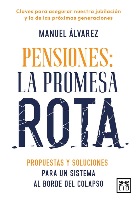  PENSIONES: LA PROMESA ROTA 