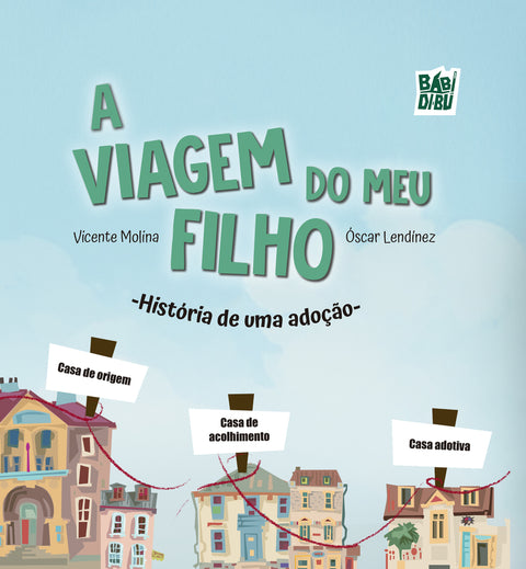  A VIAGEM DO MEU FILHO 