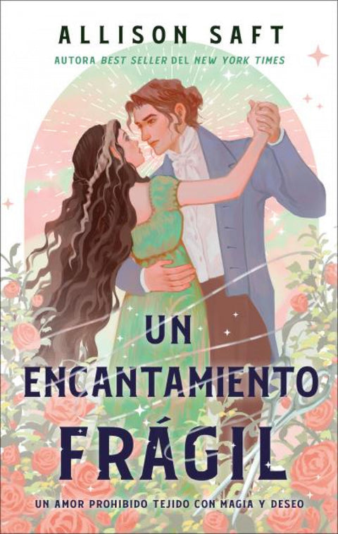  Un encantamiento frágil 