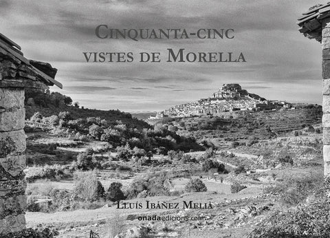  Cinquanta-cinc vistes de Morella 