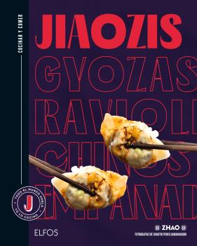  Cocinar y comer. Jiaozis, gyozas, raviolis chinos, empanadillas 