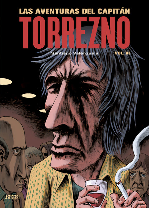  Las aventuras del Capitán Torrezno, volumen 6. La última curda 