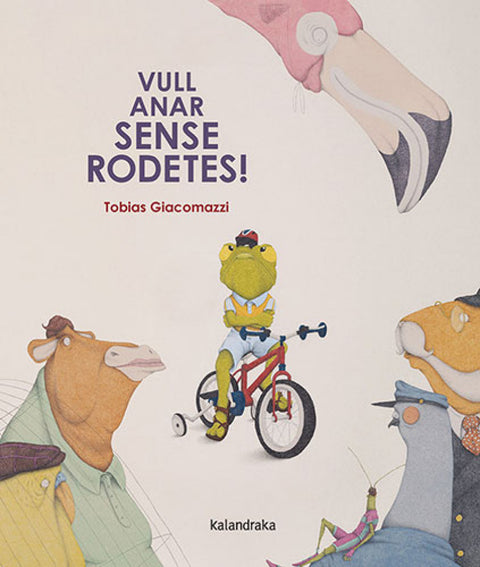 Vull anar sense rodetes! 