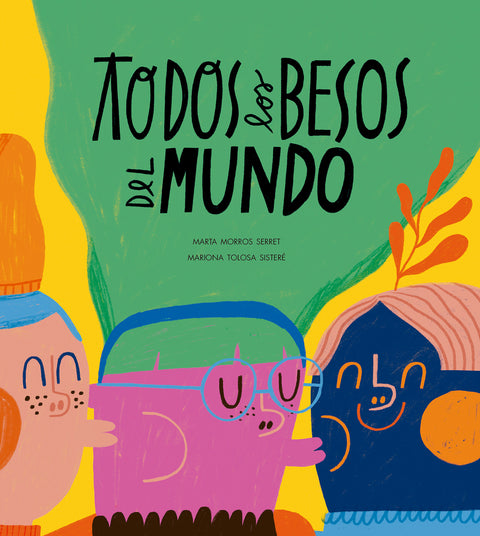  Todos los besos del mundo 