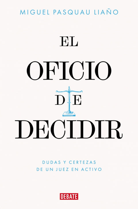  El oficio de decidir 