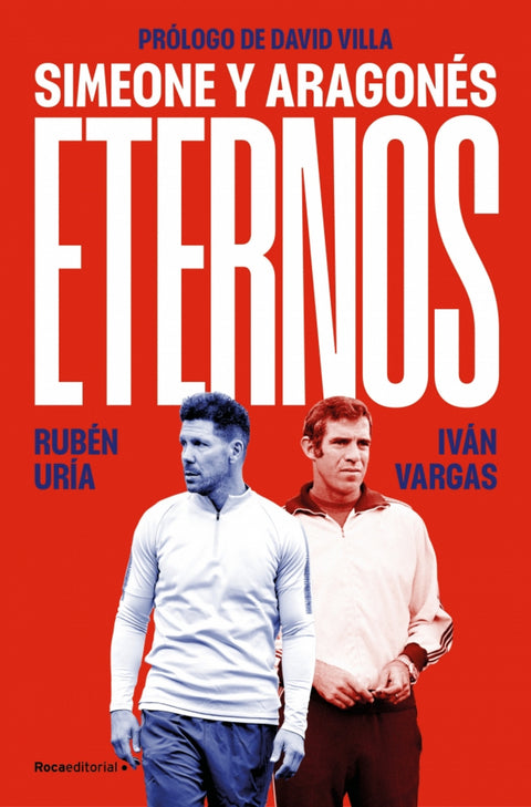  Eternos: Simeone y Aragonés 