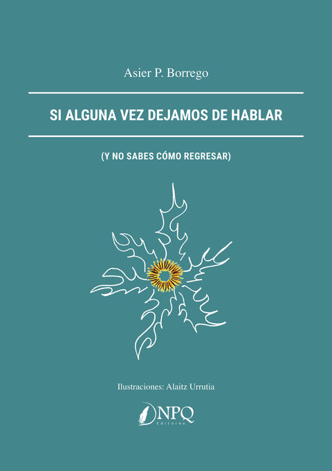  Si alguna vez dejamos de hablar 