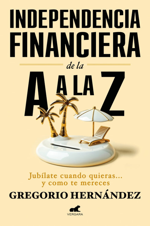  Independencia financiera: de la A a la Z 