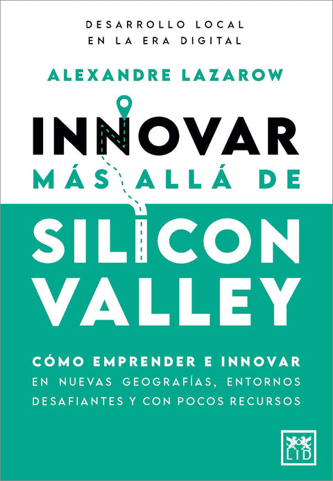  Innovar más allá de Silicon Valley 