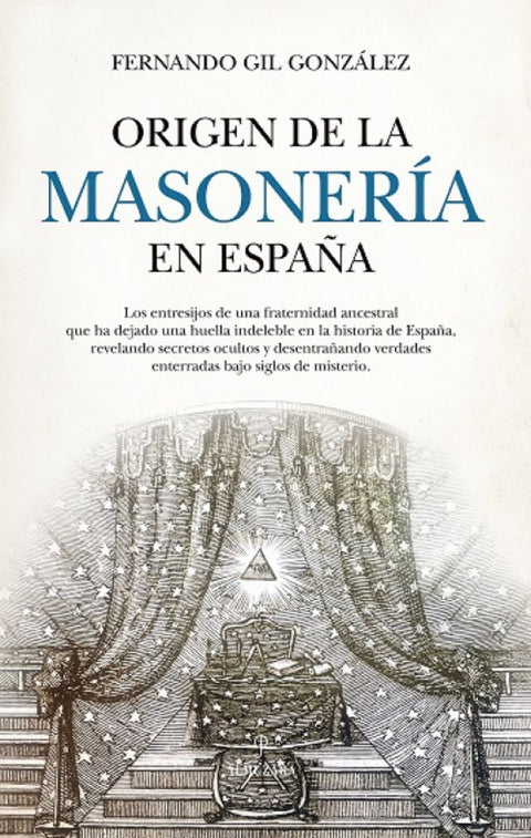  ORIGEN DE LA MASONERÍA EN ESPAÑA 