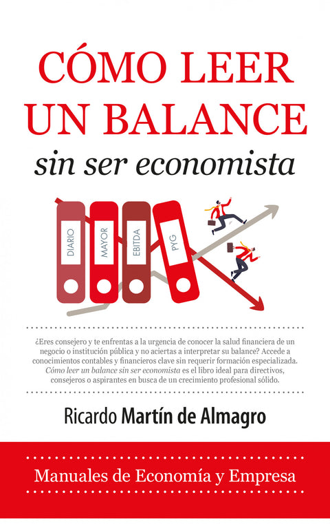  CÓMO LEER UN BALANCE SIN ECONOMISTA 