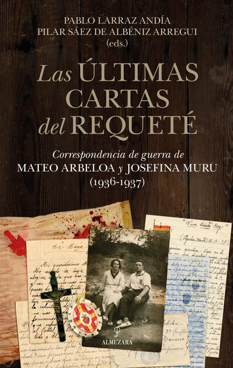  ÚLTIMAS CARTAS DEL REQUETÉ, LAS 