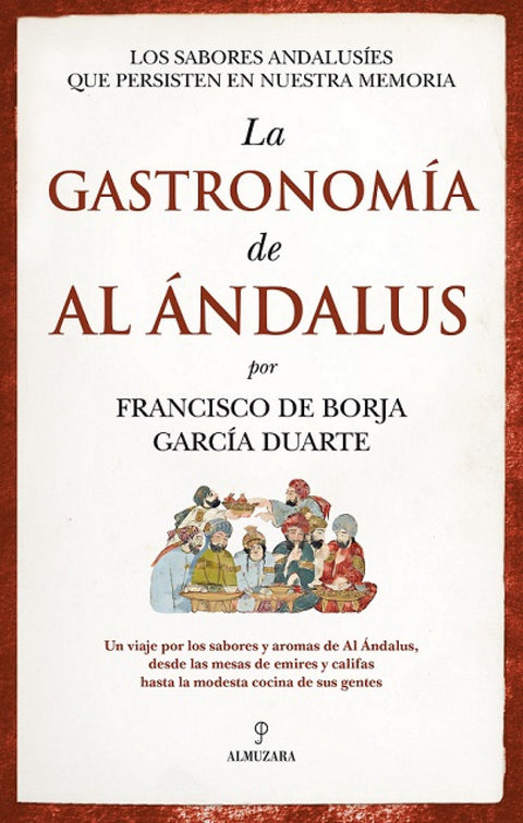  GASTRONOMÍA DE AL ÁNDALUS, LA 