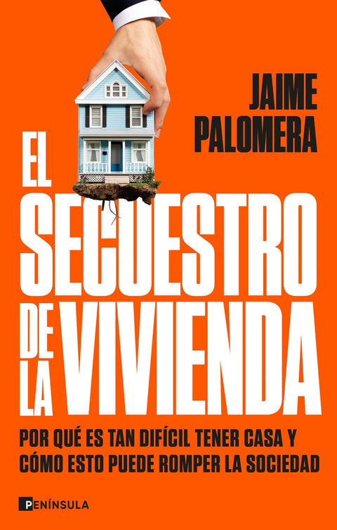 El secuestro de la vivienda