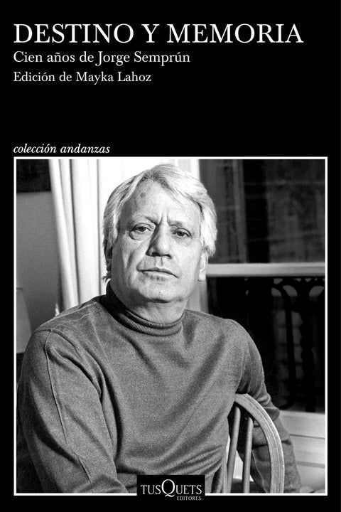  Destino y memoria. Cien años de Jorge Semprún 