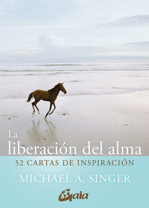  La liberación del alma. 52 cartas de inspiración 
