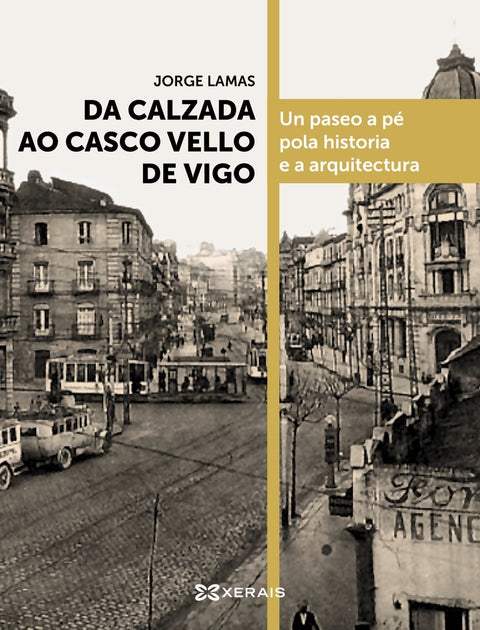  Da calzada ao casco vello de Vigo 