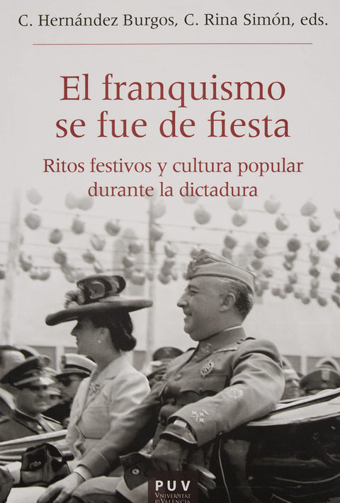  El franquismo se fue de fiesta 