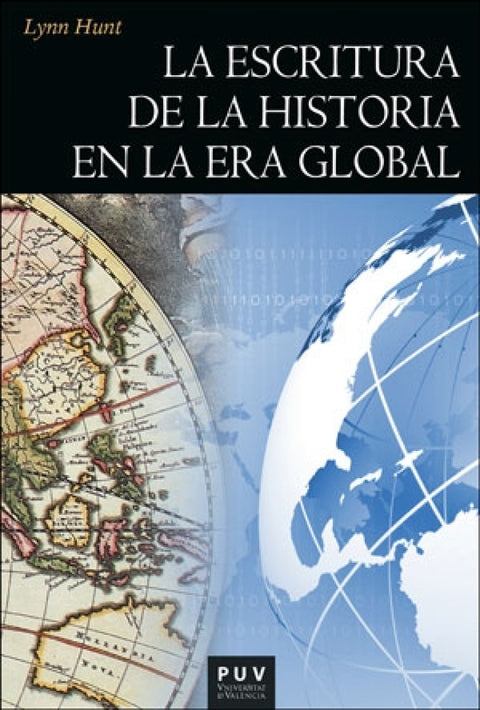  La escritura de la historia en la era global 