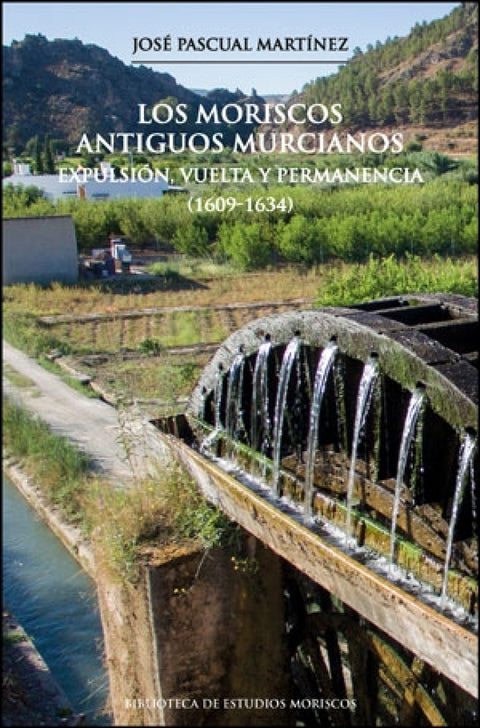  Los moriscos antiguos murcianos 