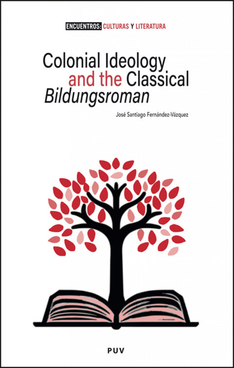  Colonial Ideology and the classical 'Bildungsroman' 