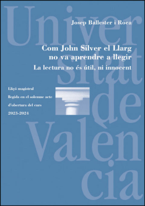  COM JOHN SILVER EL LLARG NO VA APRENDRE A LLEGIR 