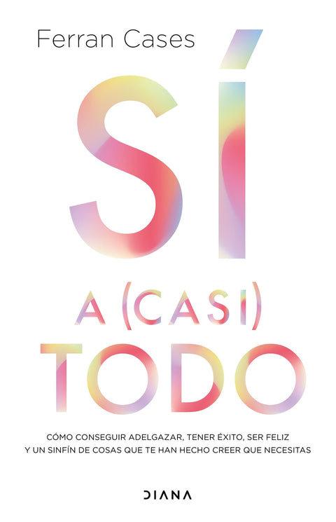  Sí a (casi) todo 