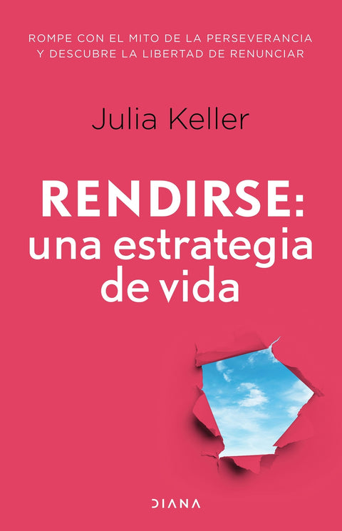  Rendirse: una estrategia de vida 