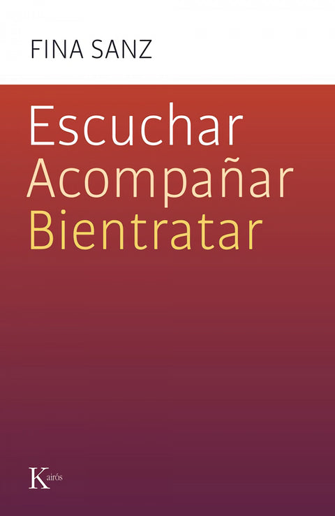  Escuchar, acompañar, bientratar 