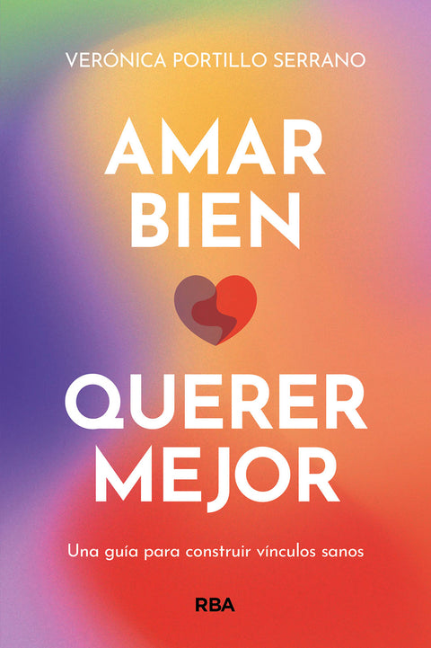  Amar bien, querer mejor 
