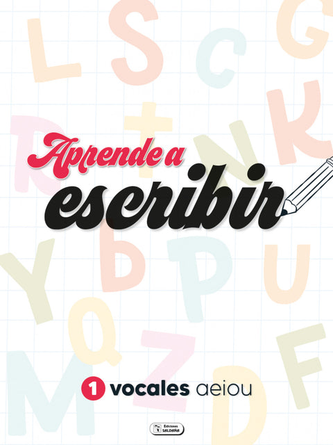  VOCALES:APRENDE A ESCRIBIR 