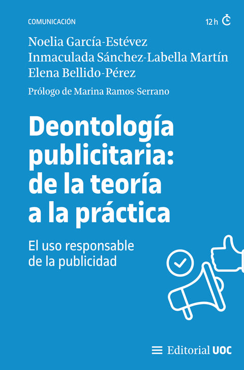  DEONTOLOGIA PUBLICITARIA: DE LA TEORIA A LA PRACTICA 