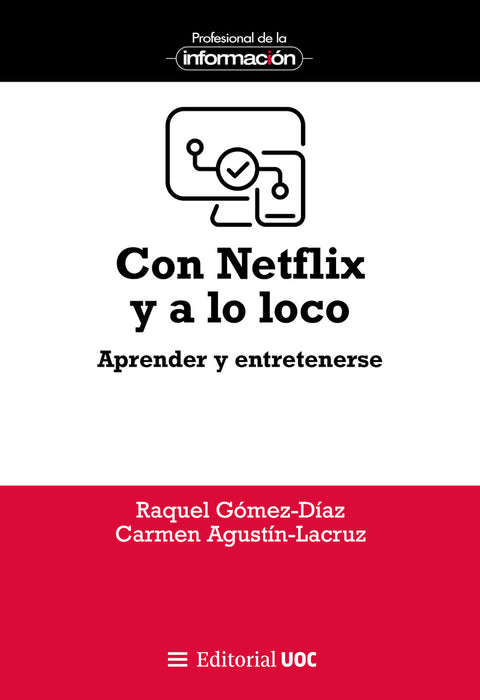 CON NETFLIX Y A LO LOCO