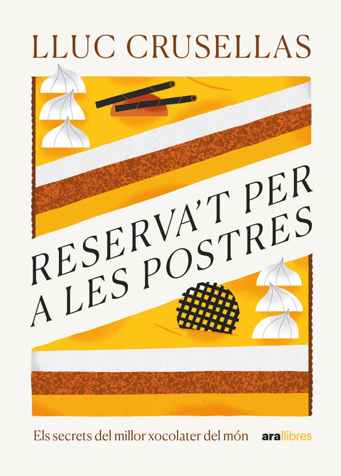 RESERVA'T PER A LES POSTRES! 