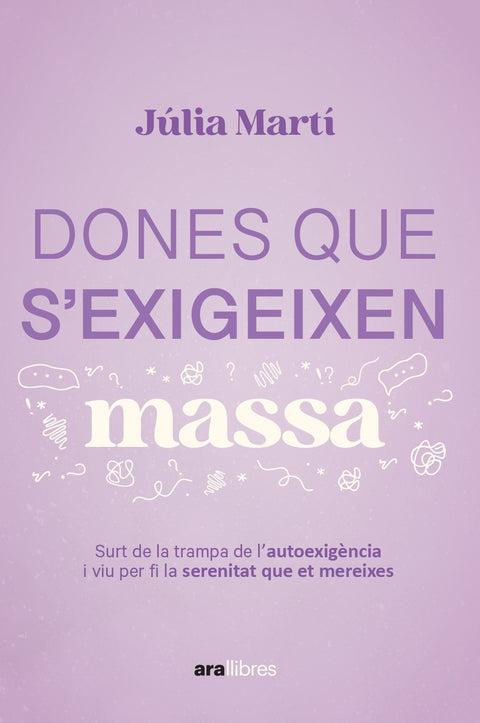  Dones que s'exigeixen massa 