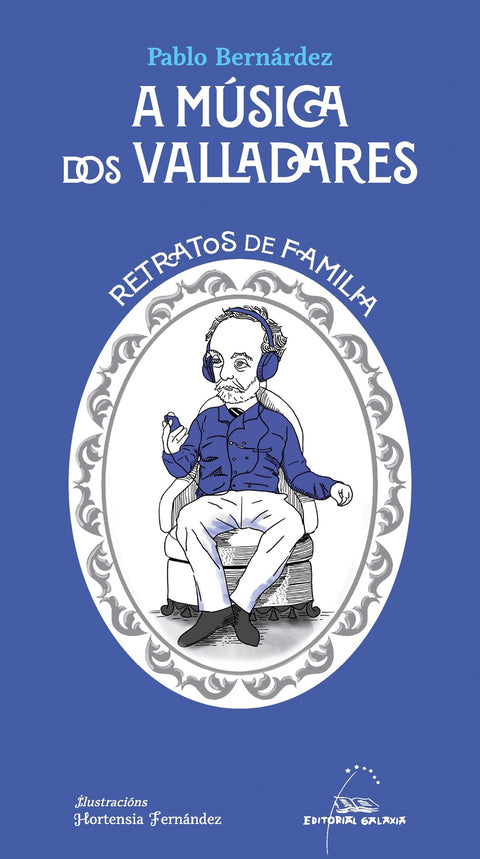  A música dos Valladares. Retratos de familia 