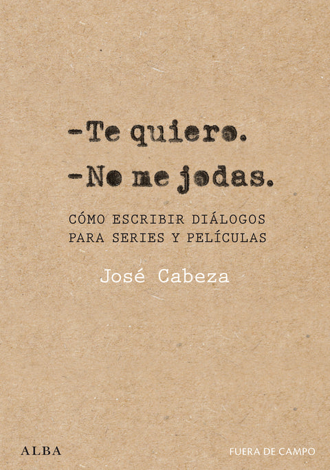 Te quiero. No me jodas