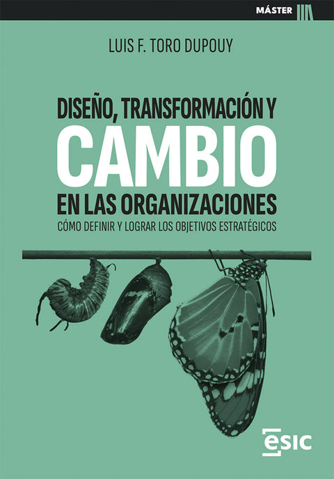  DISEÑO, TRANSFORMACIÓN Y CAMBIO EN LAS ORGANIZACIONES 