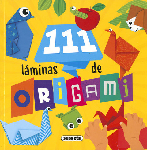  111 LAMINAS DE ORIGAMI 