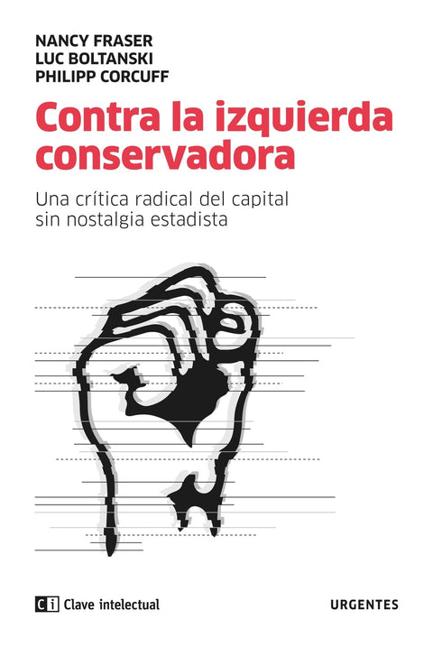  CONTRA LA IZQUIERDA CONSERVADORA 