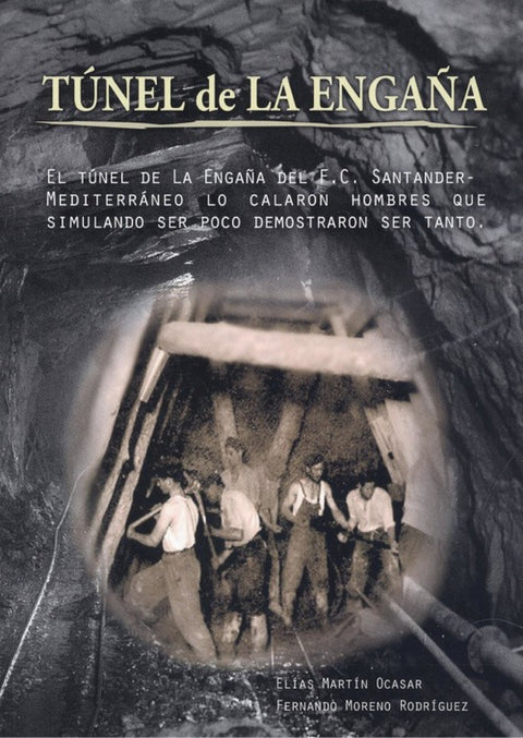  TÚNEL DE LA ENGAÑA 